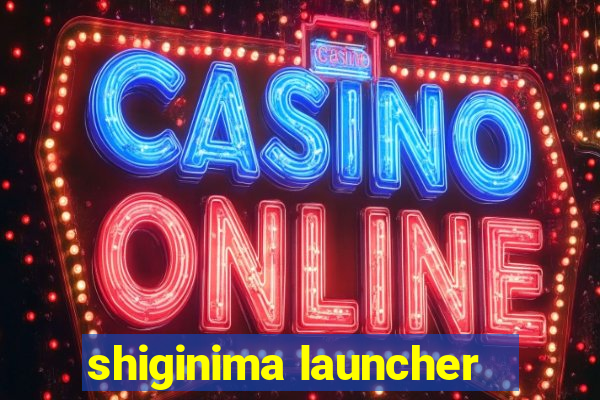 shiginima launcher